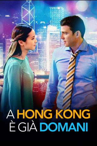 A Hong Kong è già domani streaming