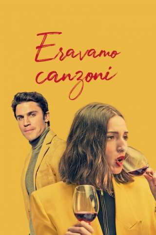 Eravamo canzoni streaming