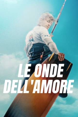 Le onde dell'amore streaming