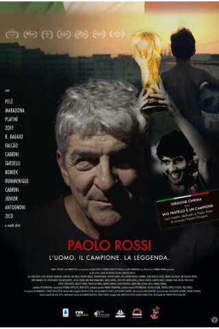 Paolo Rossi - L'uomo. Il campione. La leggenda streaming