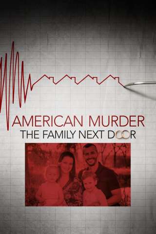 American Murder: La famiglia della porta accanto streaming