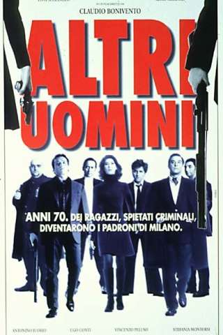 Altri uomini streaming