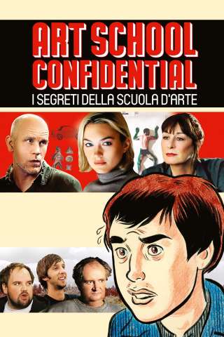 Art School Confidential - I segreti della scuola d'arte streaming