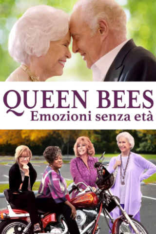 Queen Bees - Emozioni senza età streaming