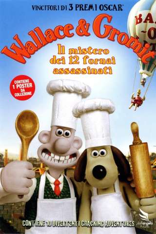 Wallace &amp; Gromit - Il mistero dei 12 fornai assassinati streaming