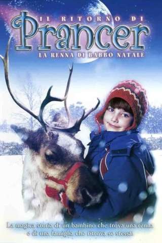 Il ritorno di Prancer la renna di Babbo Natale streaming