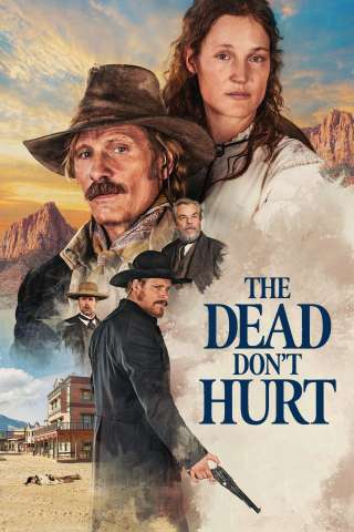 The Dead Don't Hurt: I morti non soffrono streaming