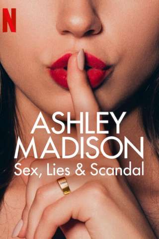 Ashley Madison - sesso, scandali e bugie streaming