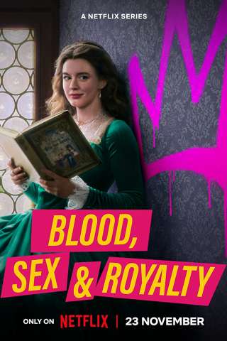 Blood, Sex &amp; Royalty streaming