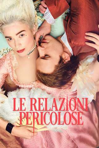 Dangerous Liaisons - Le relazioni pericolose streaming