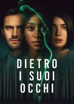 Dietro i suoi occhi streaming