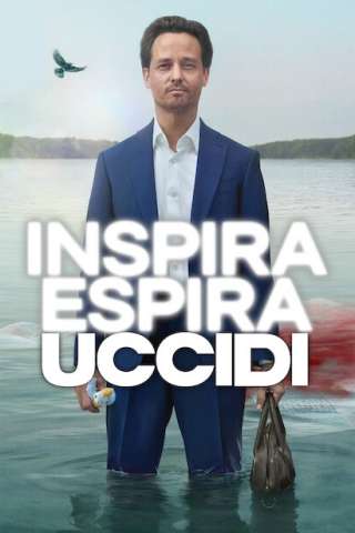 Inspira, espira, uccidi streaming