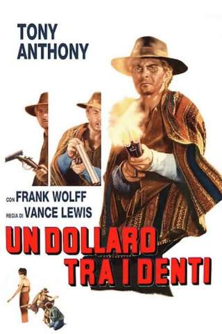 Un dollaro tra i denti streaming