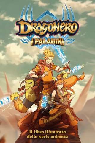 Dragonero - I Paladini streaming