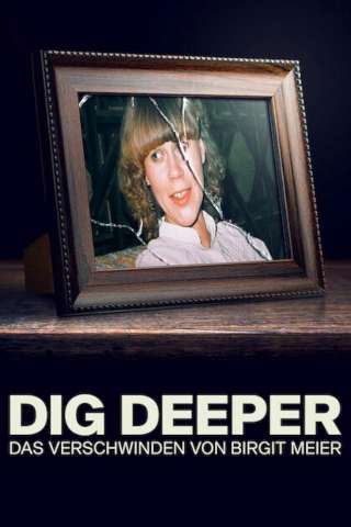 Dig Deeper - La scomparsa di Birgit Meier streaming